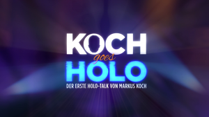 Koch goes Holo – Show